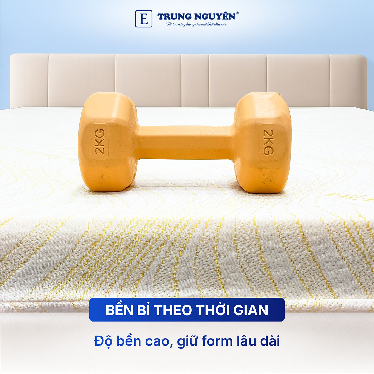 Độ bền cao, giữ form lâu dài Độ bền cao, giữ form lâu dài