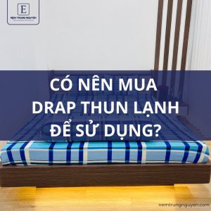 có nên mua drap thun lạnh