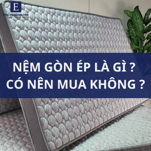 nệm gòn ép là gì