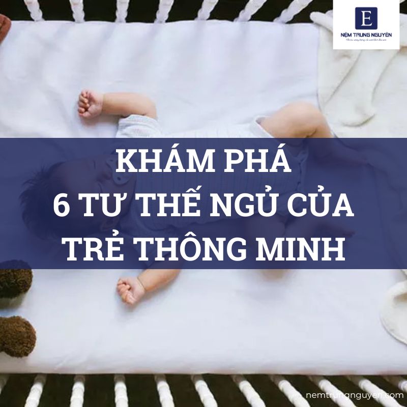 6 tư thế ngủ của trẻ thông minh