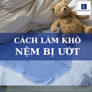 Cách làm khô nệm bị ướt