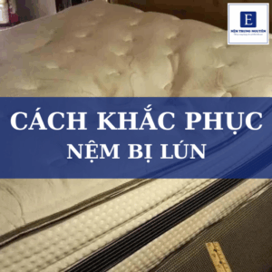 Cách khắc phục nệm bị lún
