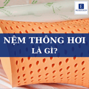 Nệm thông hơi là gì? Top 3 nệm thông hơi được yêu thích nhất