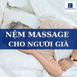 Top 5 nệm massage cho người già giúp thư giãn, giảm đau mỏi và ngủ ngon hơn