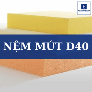 Nệm mút D40 là gì? Ưu nhược điểm và cách chọn nệm mút D40 chất lượng